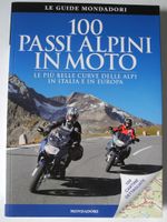 100 Passi Alpini in Moto; Motorradreiseführer italienisch; Rheinland-Pfalz - Neustadt an der Weinstraße Vorschau
