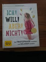 Buch Erziehungsratgeber „ Ich will aber nicht“ Saarland - Sulzbach (Saar) Vorschau