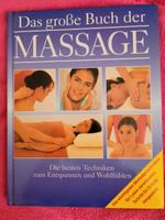 Das große Buch der Massage - Die besten Techniken zum Entspannen Baden-Württemberg - Kornwestheim Vorschau