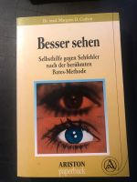 Besser sehen, Selbshilfe gegen Sehfehler(Bathes Methode)Corbett Baden-Württemberg - Bad Ditzenbach Vorschau