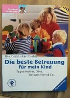 Die beste Betreuung für mein Kind Tagesmutter Diehl Ravensburger Schleswig-Holstein - Heikendorf Vorschau