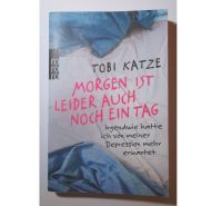 Morgen ist leider auch noch ein Tag Tobi Katze Köln - Weidenpesch Vorschau