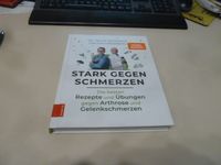 Stark gegen Schmerzen, Rezepte und Übungen gegen Arthrose Rheinland-Pfalz - Münstermaifeld Vorschau