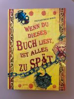 Buch - Wenn du dieses Buch liest, ist alles zu spät Hessen - Knüllwald Vorschau