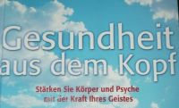 Gesundheit aus dem Kopf- Stärken Sie Körper und Psyche neuw Schwentinental - Klausdorf Vorschau