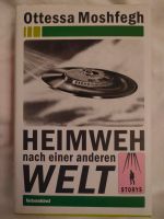 Buch | Heimweh nach einer anderen Welt | Ottessa Moshfegh Frankfurt am Main - Rödelheim Vorschau