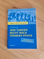 Wir tanzen nicht nach Führers Pfeife * Buch *Königs Erläuterungen Baden-Württemberg - Reute im Breisgau Vorschau