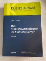 Kaiser Staatsanwaltsklausur 6. Auflage 2018 inkl. Versand Baden-Württemberg - Offenburg Vorschau