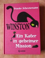 Winston ein Kater auf geheimer Mission von Frauke Scheunemann Hessen - Fritzlar Vorschau