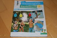 Topp Das Wasserspiele Bastelbuch 35 Bastelideen für Wasserratten Niedersachsen - Rosengarten Vorschau