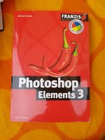 Buch “Photoshop Elements 3“ mit CD Bayern - Augsburg Vorschau