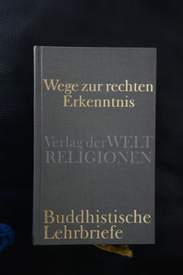 Wege  zur rechten Erkenntnis Buddhistische Lehrbriefe Buddhismus in Centrum