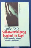 Selbstverteidigung beginnt im Kopf. Ulrike Herle Piper Verlag Baden-Württemberg - Schöntal Vorschau