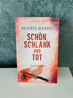 Schön, schlank und tot Buch / Roman Beatrix Mannel Fehmarn - Westfehmarn Vorschau