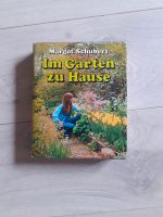 Im Garten zu Hause Buch Schubert Ziergarten Nutzgarten Pflanzen Schleswig-Holstein - Eggebek Vorschau