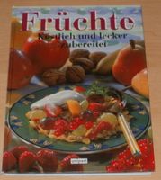 Früchte köstlich und lecker zubereitet Schleswig-Holstein - Osterrönfeld Vorschau