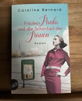 Fräulein Paula und die Schönheit der Frauen - Caroline Bernard Sachsen-Anhalt - Haldensleben Vorschau