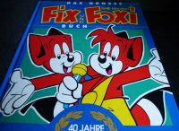 Das grosse FIX und FOXI Buch 40 Jahre Jubi Ausgabe R. Kauka 1992 Hamburg-Nord - Hamburg Eppendorf Vorschau