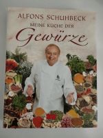 Meine Küche der Gewürze von Alfred Schuhbeck Kochbuch Bayern - Augsburg Vorschau