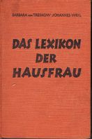 von Treskow / Weyl "Das Lexikon der Hausfrau", 1932 Brandenburg - Birkenwerder Vorschau