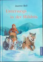 Unterwegs in der Wildnis - Joanne Bell Bayern - Bad Tölz Vorschau