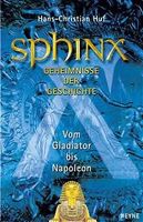 Sphinx - Geheimnisse der Geschichte Von Spartacus bis Napoleon Niedersachsen - Burgwedel Vorschau