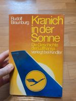 Buch Rudolf Braunburg Kranich in der Sonne Geschichte Lufthansa Sachsen-Anhalt - Halle Vorschau