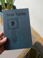 Unser Schiller von 1905 , antiquarisch Saarbrücken-Dudweiler - Dudweiler Vorschau