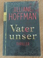 Jilliane Hoffmann – Vater unser Taschenbuch Baden-Württemberg - Trautenhof Vorschau