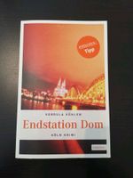 Endstation Dom - Köln Krimi von Kordula Kühlem *NP 10€* Düsseldorf - Unterrath Vorschau