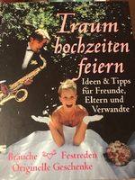 Buch  TRAUMHOCHZEITEN  feiern die besten Tipps zum Hochzeitsfest Bayern - Ruderting Vorschau