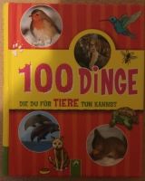 Kindersachbuch "100 Dinge die du für Tiere tun kannst" Bremen - Vegesack Vorschau