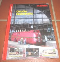 Märklin-Bibliothek Große Bahnhöfe Niedersachsen - Freden Vorschau