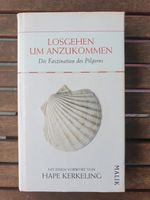 Feldweg, Bettina: Losgehen um anzukommen, Faszination des Pilgern München - Milbertshofen - Am Hart Vorschau