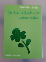 Buch Das kleine Buch vom wahren Glück Anselm Grün Baden-Württemberg - Offenburg Vorschau