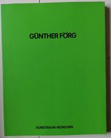 GÜNTHER FÖRG. Kunstraum Münchner, 1984, Katalog zur Ausstellung Mitte - Wedding Vorschau