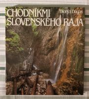 Dionyz Dugas: Chodnikmi Slovenskeho Raja (Bildband 1989) Dresden - Cotta Vorschau