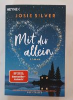 NEUw. Mit dir allein | Josie Silver | Liebesroman Hessen - Hüttenberg Vorschau