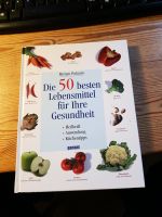 Die 50 besten Lebensmittel für Ihre Gesundheit Bonn - Duisdorf Vorschau