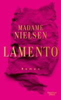 Lamento - Madame Nielsen - Roman München - Altstadt-Lehel Vorschau