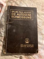 Die autogene Schweissung Heft Buch alt Rheinland-Pfalz - Reinsfeld Vorschau