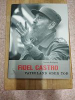 Fidel Castro/ Vaterland oder Tod Nordrhein-Westfalen - Siegen Vorschau