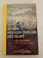 Zu den heiligen Quellen des Islam von Ilja Trojanow NEU Nordrhein-Westfalen - Bad Salzuflen Vorschau