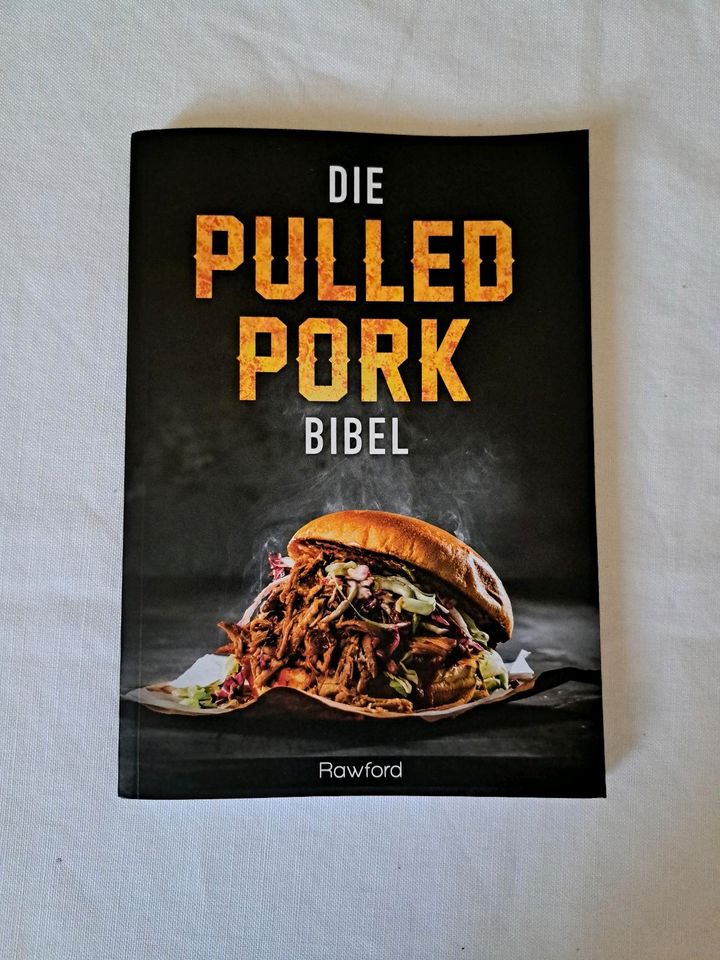 Die Pulled Pork Bibel für Grillmeister in Vreden