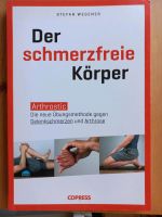 Buch Der schmerzfreie Körper Medizin Arthrose Wandsbek - Hamburg Farmsen-Berne Vorschau