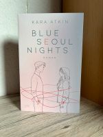 Blue Seoul Nights (1+2) - Kara Atkin Thüringen - Ebeleben Vorschau