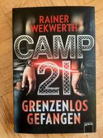 Camp 21 Grenzenlos Gefangen Rainer Wekwerth Baden-Württemberg - Kirchheim unter Teck Vorschau