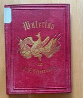 Waterloo von C. F. Scherenberg.  Sechste Auflage 1869 Baden-Württemberg - Weinstadt Vorschau