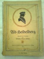 Alt-Heidelberg Schauspiel in 5 Aufzügen (1903) Sachsen - Pesterwitz Vorschau