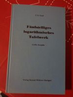 Fünfstelliges logarithmisches Tafelwerk, F.G. Gauß Bayern - Neuhof an der Zenn Vorschau